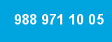 988 971 10 05 988 971 10 05